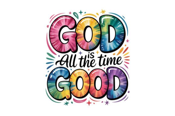 God is Good PNG for Crafts