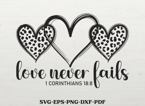 Love Never Fails SVG for Crafts